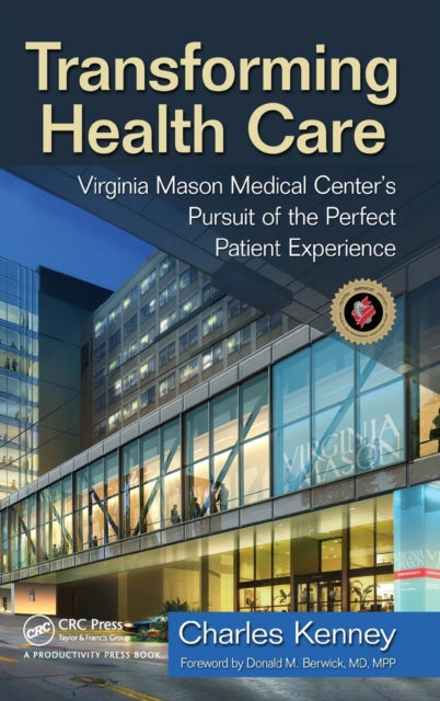 Transforming Health Care: Virginia Mason Medical