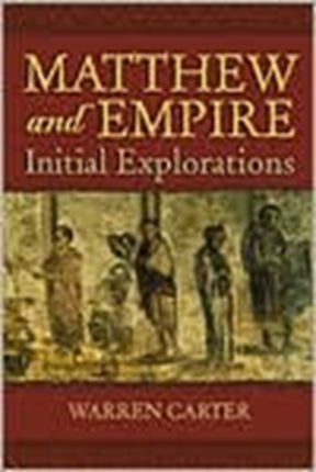 Matthew and Empire: Initial Explorations