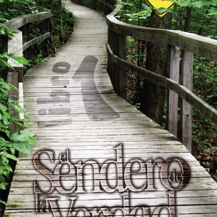 El Sendero de La Verdad, Libro 1: Material de Educación Cristiana para Jóvenes y Adultos