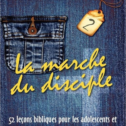 La Marche Du Disciple, Vol. 2