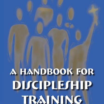 Handbook for Discipleship Training
