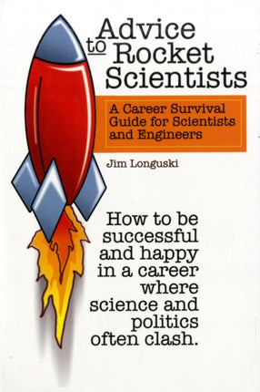 Advice to Rocket Scientists: a Career Survival