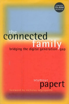 The Connected Family Bridging the Digital Generation Gap