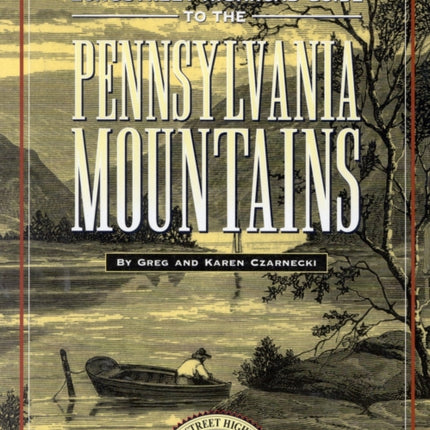 Longstreet Highroad Guide to the Pennsylvania Mountains