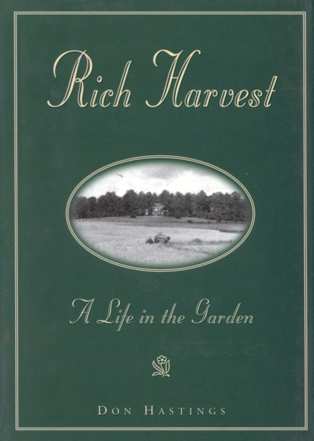 Rich Harvest: A Life in the Garden