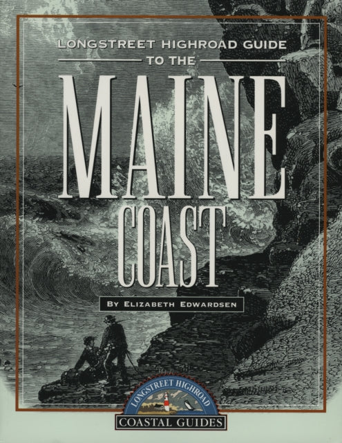 Longstreet Highroad Guide to the Maine Coast