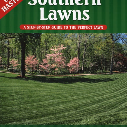 Southern Lawns: A Step-by-Step Guide to the