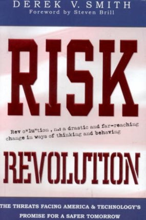 Risk Revolution: The Threat Facing America and Technology's Promise for a Safer Tomorrow