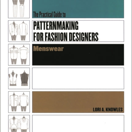 Practical Guide to Patternmaking for Fashion Designers: Menswear