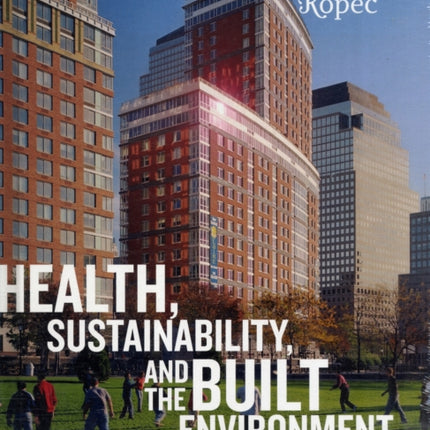 Health, Sustainability and the Built Environment