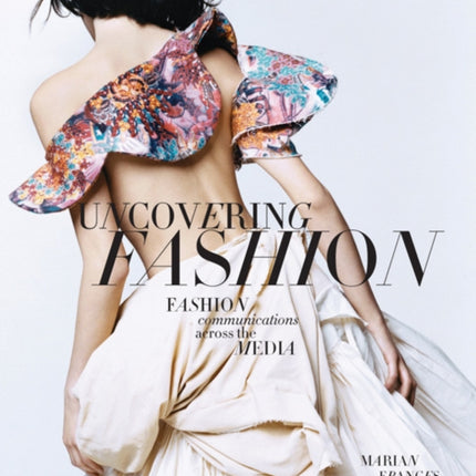 Uncovering Fashion: Fashion Communications Across the Media