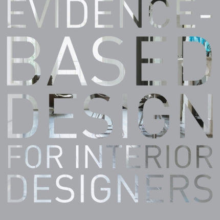 Evidence-Based Design for Interior Designers