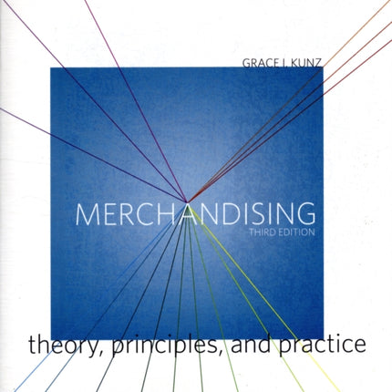 Merchandising: Theory, Principles, and Practice