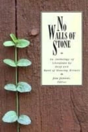 No Walls of Stone: Anthology of Literature by