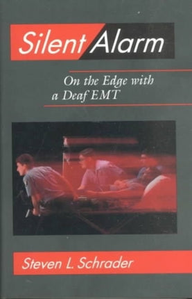 Silent Alarm: On the Edge with a Deaf EMT