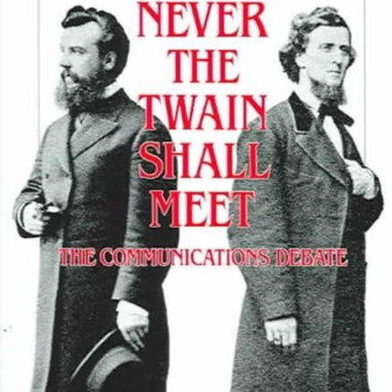 Never the Twain Shall Meet