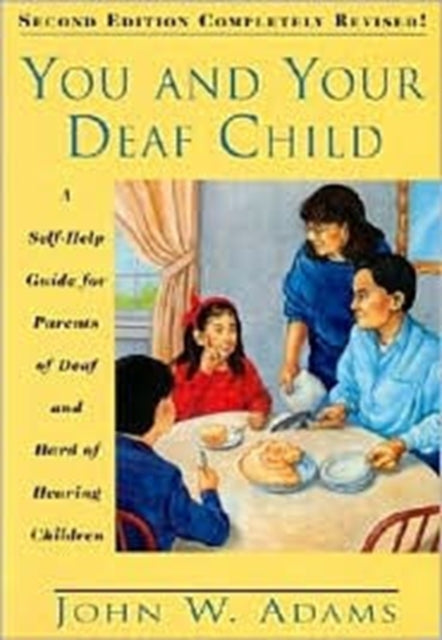 You and Your Deaf Child