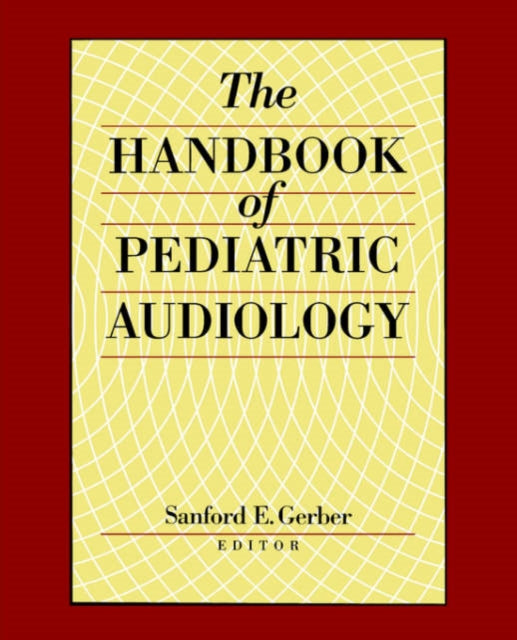 The Handbook of Paediatric Audiology