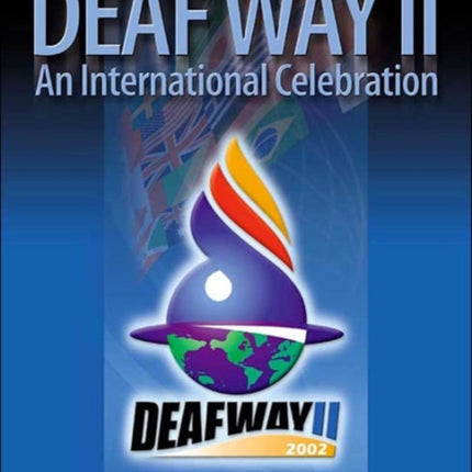 Deaf Way II: An International Celebration