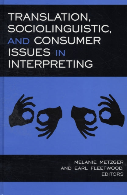 Translation Sociolinguistic and Consumer Issues in Interpreting