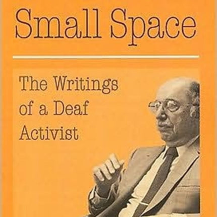 I Fill This Small Space - The Writings of a Deaf Activist