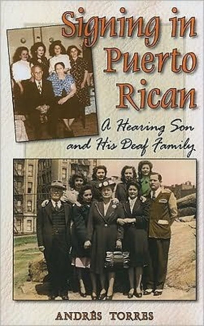 Signing in Puerto Rican - a Hearing Son and His Deaf Family