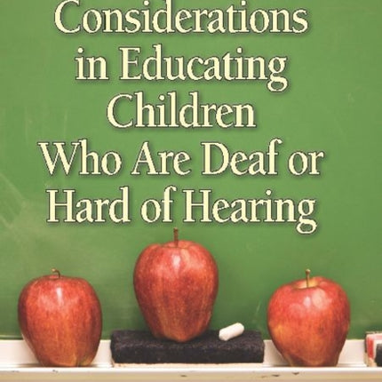 Ethical Considerations in Educating Children Who Are Deaf or Hard of Hearing