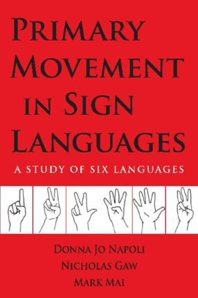 Primary Movement in Sign Languages - A Study of Six Languages