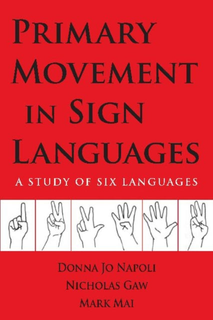 Primary Movement in Sign Languages - A Study of Six Languages