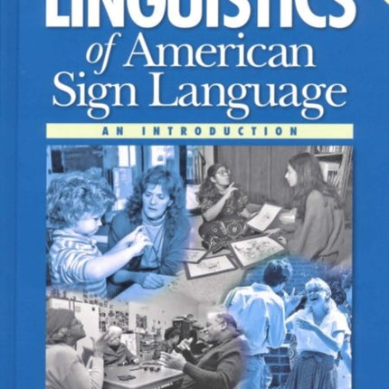 Linguistics of American Sign Language - an Introduction