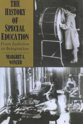 The History of Special Education - from Isolation to Integration