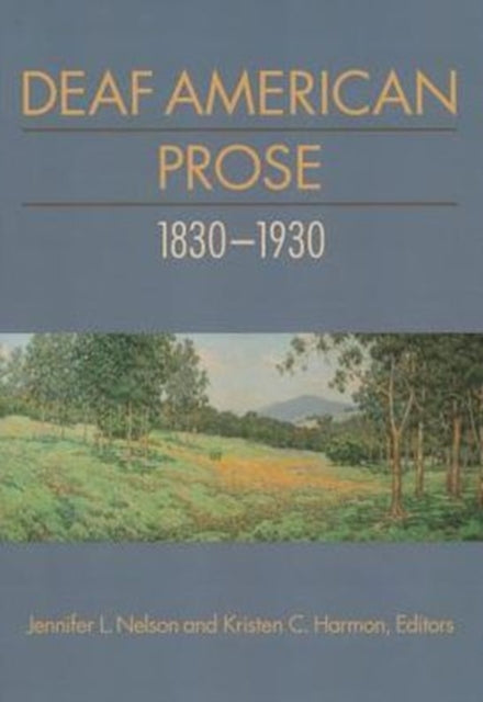 Deaf American Prose 1830-1930