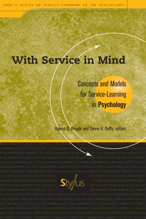 With Service In Mind: Concepts and Models for Service-Learning in Psychology