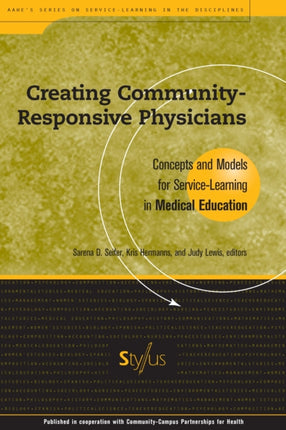 Creating Community-Responsive Physicians: Concepts and Models for Service-Learning in Medical Education