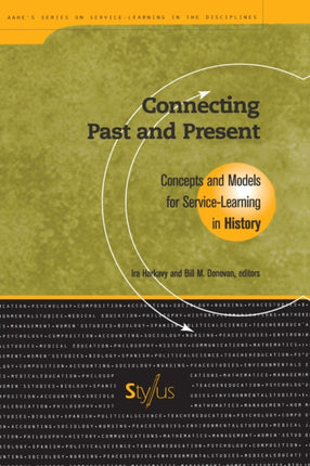 Connecting Past and Present: Concepts and Models for Service-Learning in History