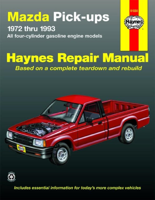 Mazda pick-ups for Mazda pick-ups with petrol engines (1972-1993) Haynes Repair Manual (USA)