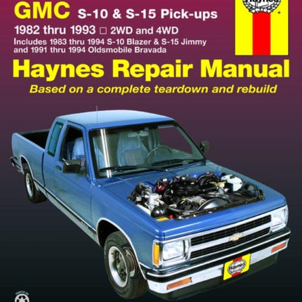 Chevrolet S-10 & GMC S-15 Pick Ups, & Oldsmobile Bravada (82 - 94)