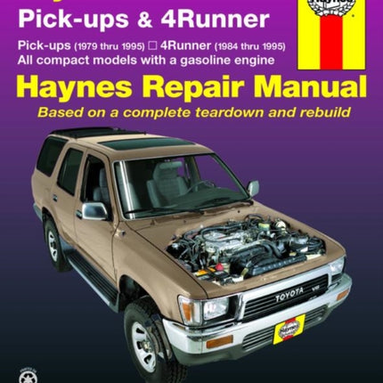 Toyota pick-ups (1979-1995), 4Runner (1984-1995) & SR5 Pick-up (1979-1995) Haynes Repair Manual (USA)