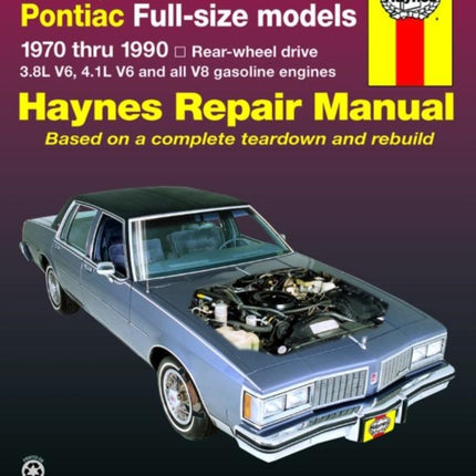 Buick, Oldsmobile & Pontiac full-size RWD petrol (1970-1990) Haynes Repair Manual (USA)