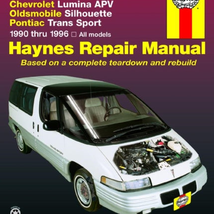 General Motors covering Chevrolet Lumina APV, Oldsmobile Silhouette & Pontiac Trans Sport models (1990-1996) Haynes Repair Manual (USA): Chevrolet Lumina APV, Oldsmobile Silhouette & Pontiac Trans Sport (1990 thru 1996)