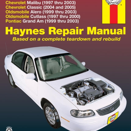 General Motors, Chevrolet Malibu, Oldsmobile Alero & Cutlass, and Pontiac Grand Am (97 - 03): Chevrolet Malibu, Oldsmobile Alero & Cutlass, and Pontiac Grand Am (1997 - 2003)