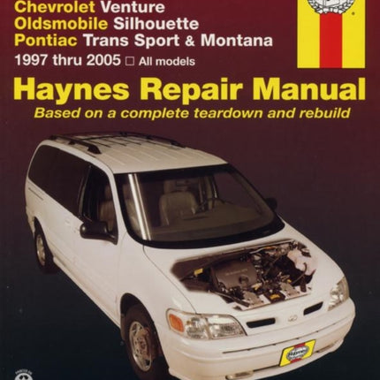 General Motors covering Chevrolet Venture, Oldsmobile Silhouette, Pontiac Trans Sport & Montana (1997-2005) Haynes Repair Manual (USA)