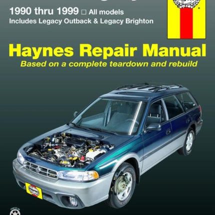 Subaru Legacy 1990-1999) Legacy models inc. Outback & Brighton Haynes Repair Manual (USA)