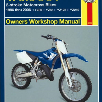 Yamaha 2-stroke Motocross Bikes (86 - 06) Haynes Repair Manual