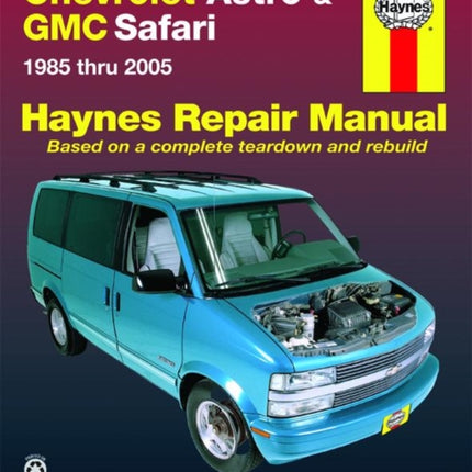 Chevrolet Astro and GMC Safari (1985-2005) Haynes Repair Manual (USA): 1985-0