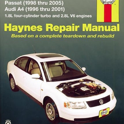 Volkswagen VW Passat (1998-2005) & Audi A4 1.8L turbo & 2.8L V6 (1996-2001) Haynes Repair Manual (USA)