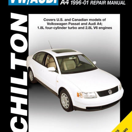 VW/Audi Passat (98-05) A4 (96-01) (Chilton): Covers U.S and Canadian models of Volkswagen Passa