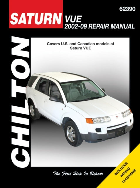 Saturn Vue 2002-07 (Chilton): Covers U.S and Canadian models of Saturn VUE