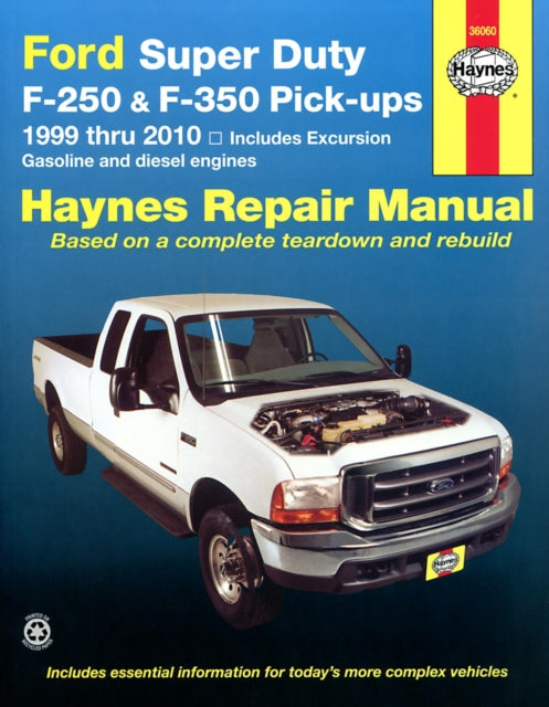 Ford Super Duty Pick-up & Excursion for Ford Super Duty F-250 & F-350 pick-ups & Excursion (1999-2010) Haynes Repair Manual (USA): 99-10