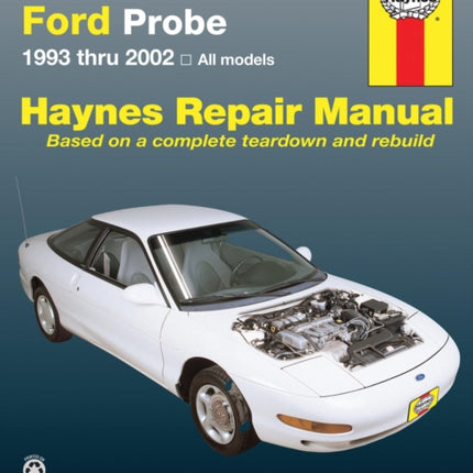 Mazda 626, MX-6 & Ford Probe covering Mazda 626 (93-02), Mazda MX-6 & Ford Probe (93-97) Haynes Repair Manual (USA): 1993 to 2002